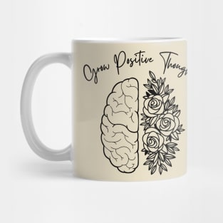 Grow Positive Thoughts Outline Roses Floral Positive Phrase Mug